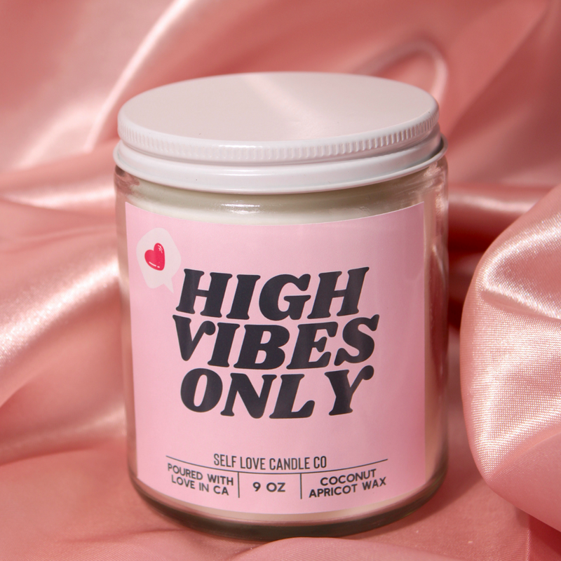 High Vibes Only