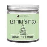 Let That Shit Go (green)